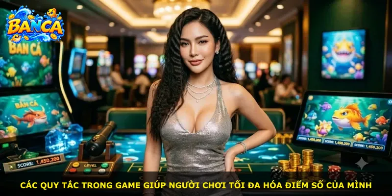 Các quy tắc trong game giúp người chơi tối đa hóa điểm số của mình