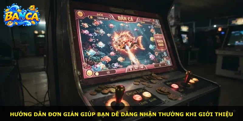Hướng dẫn đơn giản giúp bạn dễ dàng nhận thưởng khi giới thiệu